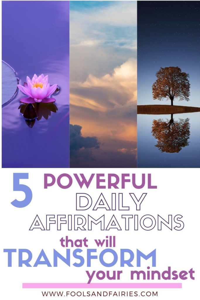 5 Powerful Daily Affirmations that Will Transform Your Mindset