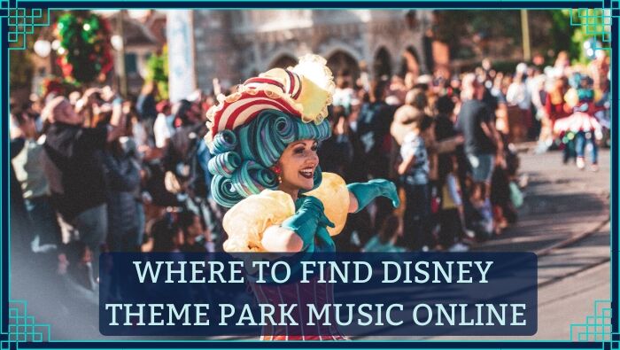 Where to find Disney Theme Park Music Online